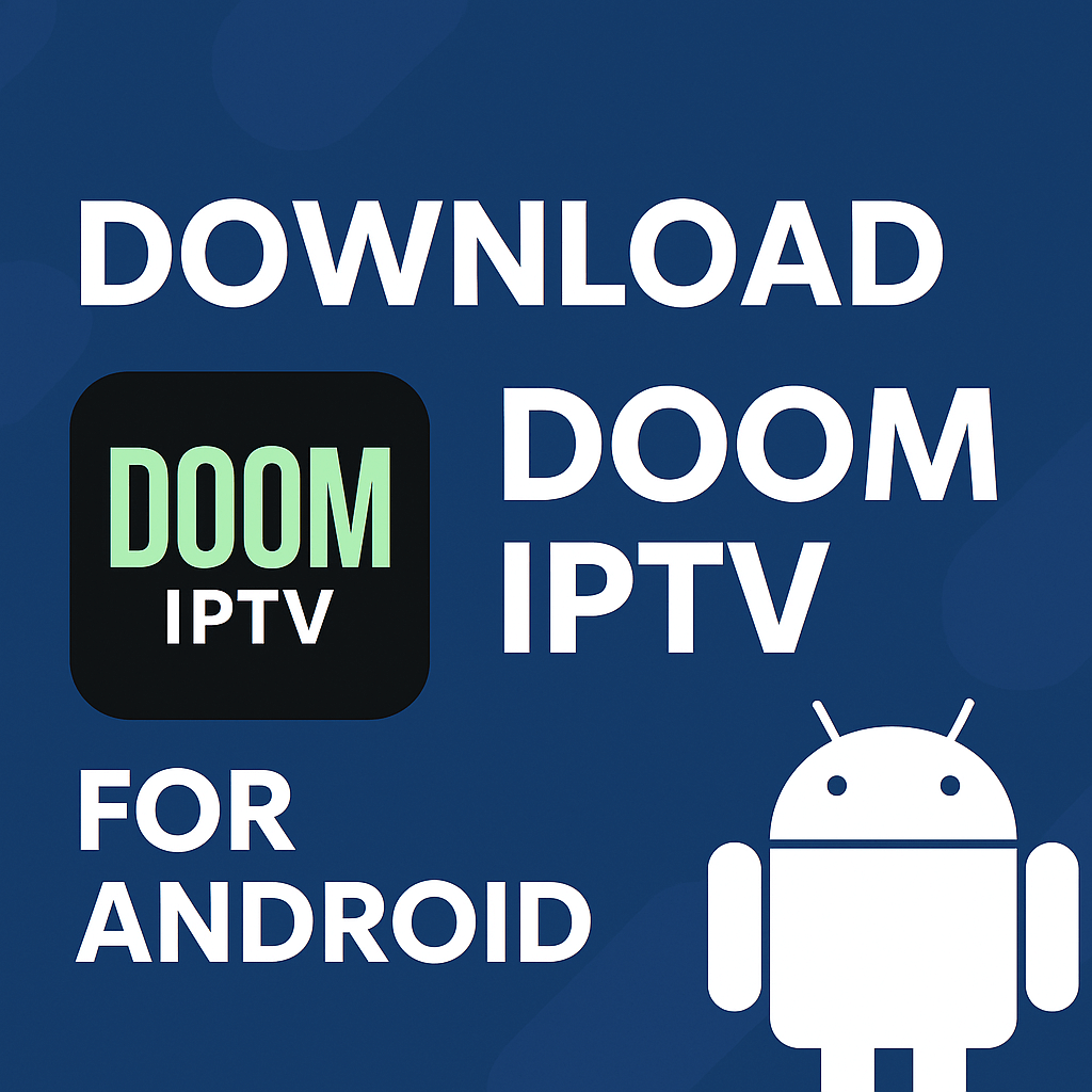تحميل برنامج doom- iptv للاندرويد